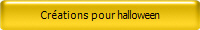Crations pour halloween